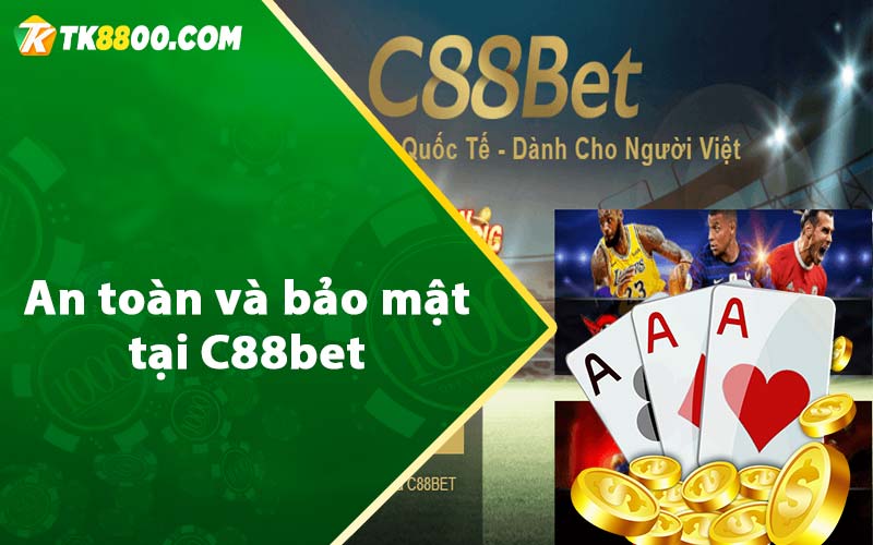 An toàn và bảo mật tại C88bet 