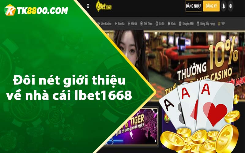 Đôi nét giới thiệu về nhà cái Ibet1668 