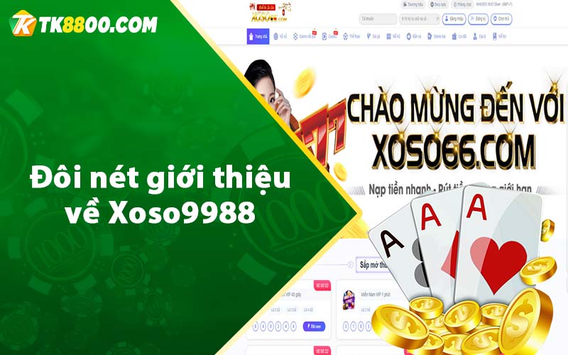 Đôi nét giới thiệu về Xoso9988