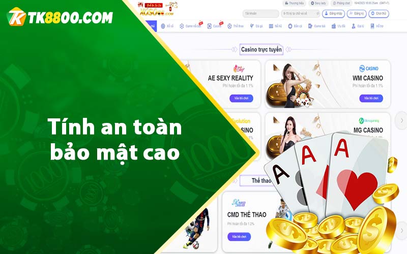 Tính an toàn bảo mật cao 