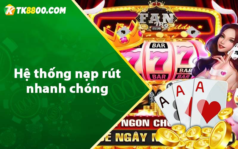 Hệ thống nạp rút nhanh chóng 