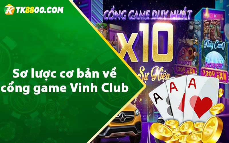 Sơ lược cơ bản về cổng game Vinh Club 